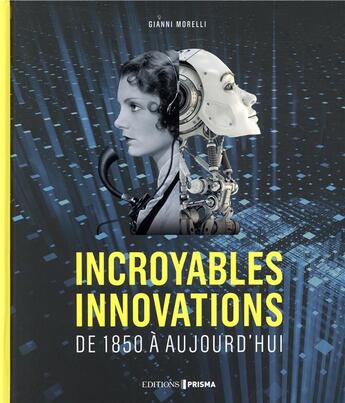 Couverture du livre « Incroyables innovations » de Gianni Morelli aux éditions Prisma
