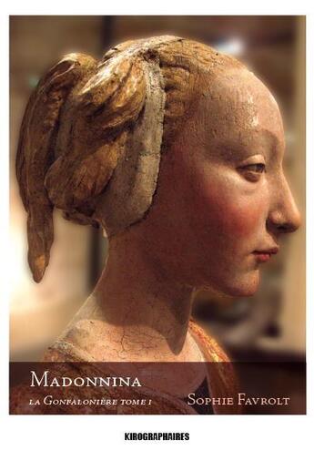 Couverture du livre « Madonnina » de Sophie Favrolt aux éditions Kirographaires