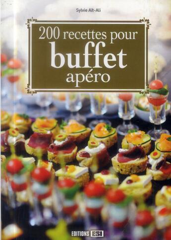 Couverture du livre « 200 recettes pour buffet apéro » de  aux éditions Editions Esi
