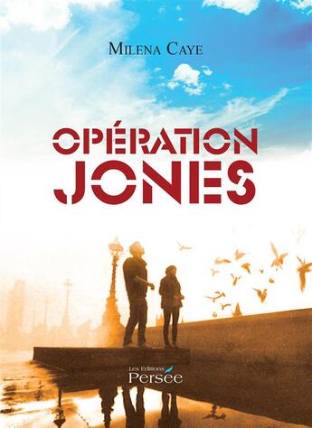 Couverture du livre « Operation jones » de Caye Milena aux éditions Persee