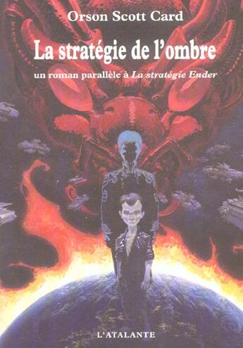 Couverture du livre « La stratégie de l'ombre » de Orson Scott Card aux éditions L'atalante