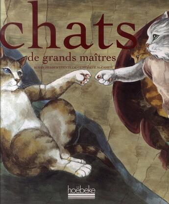 Couverture du livre « Chats de grands maîtres » de Susan Herbert et Genevieve Mccahen aux éditions Hoebeke