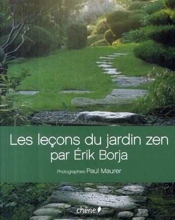 Couverture du livre « Les leçons du jardin zen » de Borja-E+Maurer-P aux éditions Chene