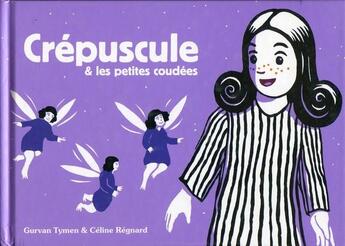 Couverture du livre « Crépuscules et les petites coudées » de Gurvan Tymen aux éditions Coop Breizh