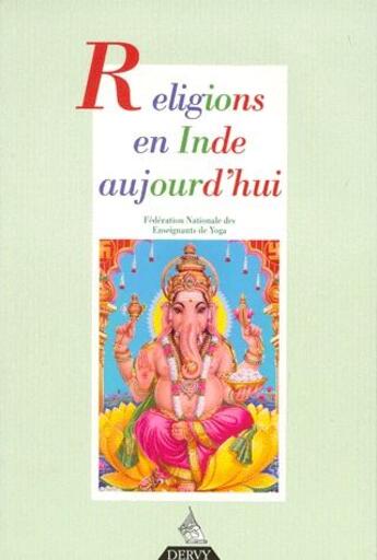 Couverture du livre « Revue française de yoga ; religions en Inde aujourd'hui » de  aux éditions Dervy