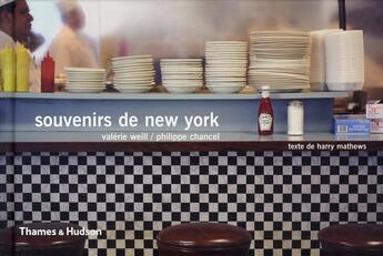 Couverture du livre « Souvenirs de New York » de Harry Mathews et Valerie Weill et Philippe Chancel aux éditions Thames And Hudson