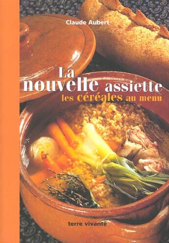 Couverture du livre « La nouvelle assiette » de Claude Aubert aux éditions Terre Vivante