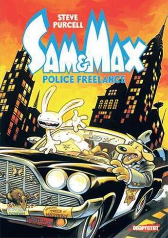 Couverture du livre « Sam & Max ; police freelance » de Steve Purcell aux éditions Revue Onapratut