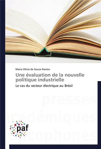 Couverture du livre « Une évaluation de la nouvelle politique industrielle » de De Souza Ramos-M aux éditions Presses Academiques Francophones