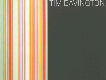 Couverture du livre « Tim bavington paintings 1998-2005 » de Dave Hickey aux éditions Steidl