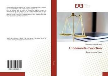 Couverture du livre « L'indemnite d'eviction - baux commerciaux » de Ettayeb Mohamed aux éditions Editions Universitaires Europeennes