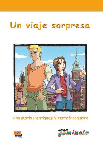 Couverture du livre « Un viaje sorpresa » de Pedro Tena Tena et Ana Maria Henriquez Vicentefranquiera aux éditions Edinumen