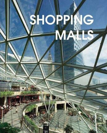 Couverture du livre « Shopping malls » de Yeal Xie aux éditions Design Media