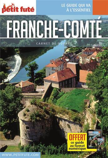 Couverture du livre « GUIDE PETIT FUTE ; CARNETS DE VOYAGE : Franche-Comté (édition 2019) » de Collectif Petit Fute aux éditions Le Petit Fute