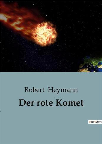 Couverture du livre « Der rote Komet » de Heymann Robert aux éditions Culturea