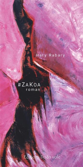 Couverture du livre « #ZaKoa » de Hary Rabary aux éditions Dodo Vole