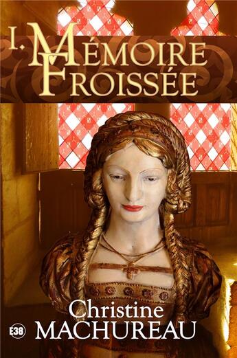 Couverture du livre « Memoire froissee » de Christine Machureau aux éditions Editions Du 38