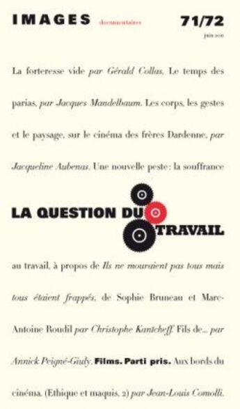 Couverture du livre « Images documentaires n 71/72 - .question du travail -decembre 2011 » de  aux éditions Images Documentaires