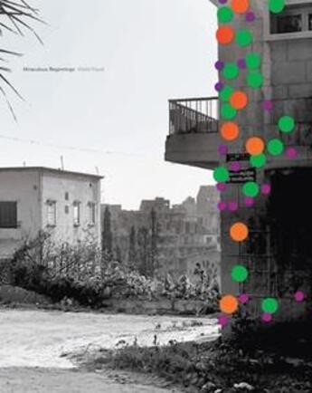 Couverture du livre « Walid raad miraculous beginnings » de Raad Walid/Borchardt aux éditions Whitechapel Gallery