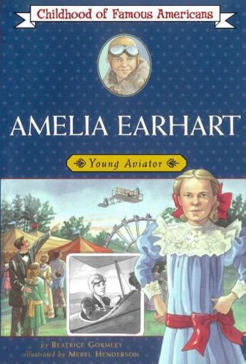 Couverture du livre « Amelia Earhart » de Gormley Beatrice aux éditions Aladdin