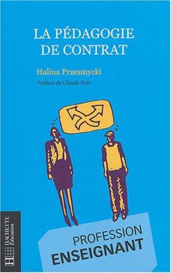 Couverture du livre « La pédagogie de contrat » de Halina Przesmycki aux éditions Hachette Education