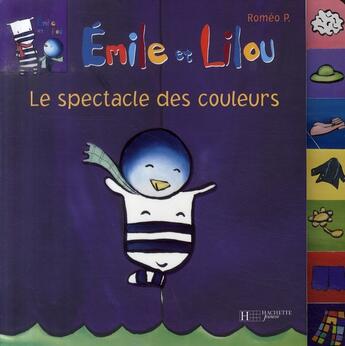 Couverture du livre « Le spectacle des couleurs » de P Romeo aux éditions Le Livre De Poche Jeunesse