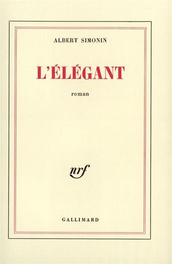 Couverture du livre « L'Élégant » de Albert Simonin aux éditions Gallimard