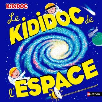 Couverture du livre « Le kididoc de l'espace » de Sylvie Baussier et Michel Viso aux éditions Nathan