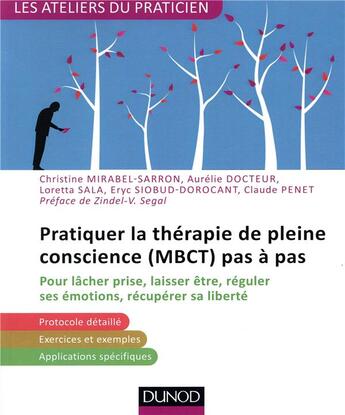 Couverture du livre « Pratiquer la MBCT (thérapie basée sur la pleine conscience) » de Christine Mirabel-Sarron et Aurelie Docteur et Loretta Sala et Eryc Siobud Dorocant aux éditions Dunod