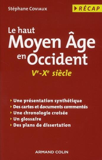 Couverture du livre « Le haut Moyen Âge en Occident (Ve-Xe siècle) » de Stephane Coviaux aux éditions Armand Colin