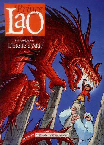 Couverture du livre « Prince Lao ; l'étoile d'Alaï » de Philippe Gauckler aux éditions Ecole Des Loisirs