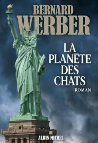 Couverture du livre « La planète des chats » de Bernard Werber aux éditions Albin Michel