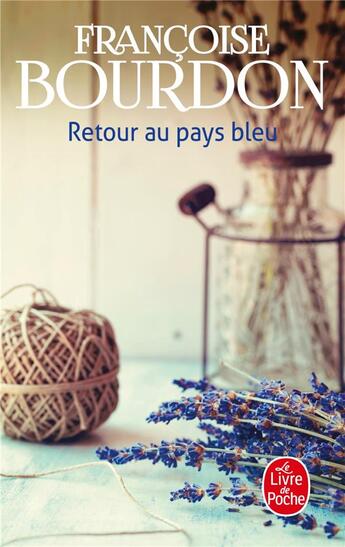 Couverture du livre « Retour au pays bleu » de Francoise Bourdon aux éditions Le Livre De Poche