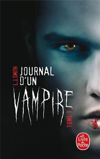 Couverture du livre « Journal d'un vampire Tome 1 » de L. J. Smith aux éditions Le Livre De Poche