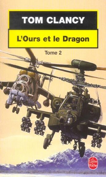 Couverture du livre « L'ours et le dragon (tome 2) » de Tom Clancy aux éditions Le Livre De Poche