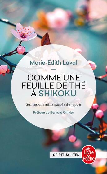 Couverture du livre « Comme une feuille de thé à Shikoku » de Marie-Edith Laval aux éditions Le Livre De Poche