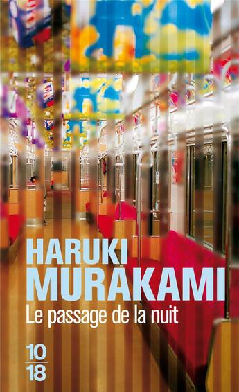 Couverture du livre « Le passage de la nuit » de Haruki Murakami aux éditions 10/18