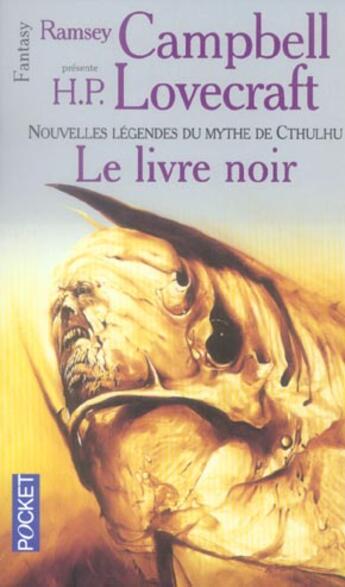 Couverture du livre « Nouvelles legendes du mythe de cthulhu t.3 ; le livre noir » de Ramsey Campbell aux éditions Pocket