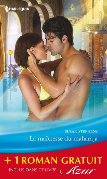 Couverture du livre « La maîtresse du maharaja ; le prix du secret » de Susan Stephens et Carole Mortimer aux éditions Harlequin