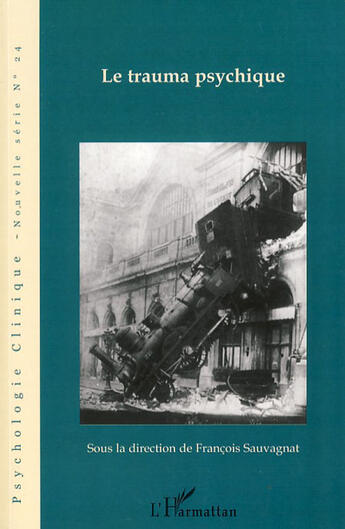 Couverture du livre « Le trauma psychique » de  aux éditions L'harmattan