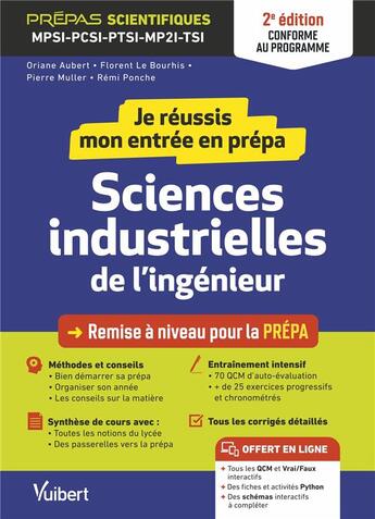 Couverture du livre « Je réussis mon entrée en prépa : sciences industrielles de l'ingénieur ; de la terminale aux prépas scientifiques MPSI-PCSI-PTSI-MP2I (édition 2023/2024) » de Pierre Muller et Florent Le Bourhis et Oriane Aubert aux éditions Vuibert