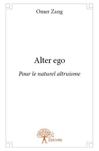 Couverture du livre « Alter ego » de Omer Zang aux éditions Edilivre