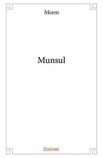 Couverture du livre « Munsul » de Meem aux éditions Edilivre