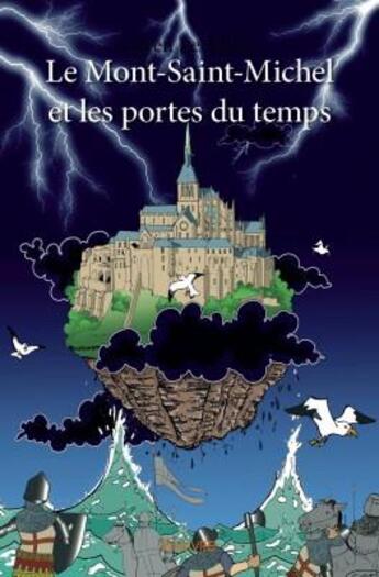 Couverture du livre « Le Mont-Saint-Michel et les portes du temps » de Gwen Le Tallec aux éditions Edilivre