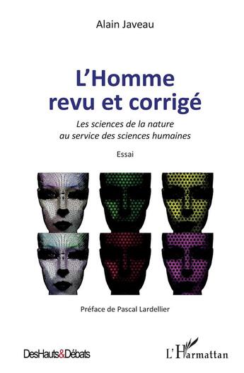 Couverture du livre « L'homme revu et corrigé ; les sciences de la nature au service des sciences humaines » de Javeau Alain aux éditions L'harmattan