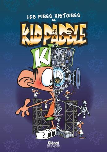 Couverture du livre « Kid Paddle : les pires histoires de Kid Paddle » de Midam aux éditions Glenat Jeunesse