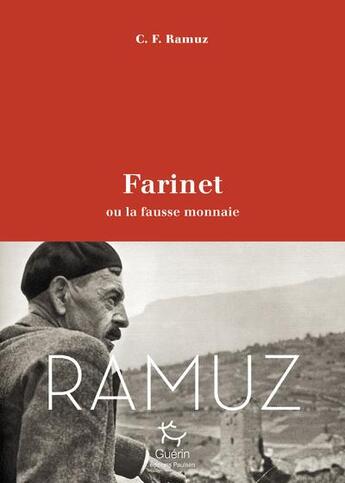 Couverture du livre « Farinet ou la fausse monnaie » de C. F. Ramuz aux éditions Paulsen Guerin