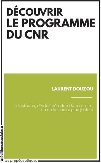Couverture du livre « Découvrir le programme du CNR » de Laurent Douzou aux éditions Editions Sociales
