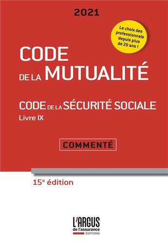 Couverture du livre « Code de la mutualité (édition 2021) » de Laurence Chrebor et Guillaume Leroy et Christine Gonnard aux éditions L'argus De L'assurance