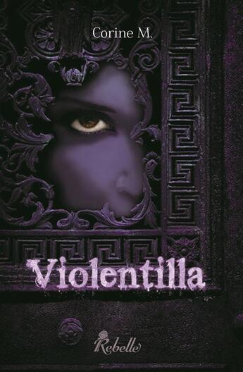 Couverture du livre « Violentilla » de Corine M. aux éditions Rebelle